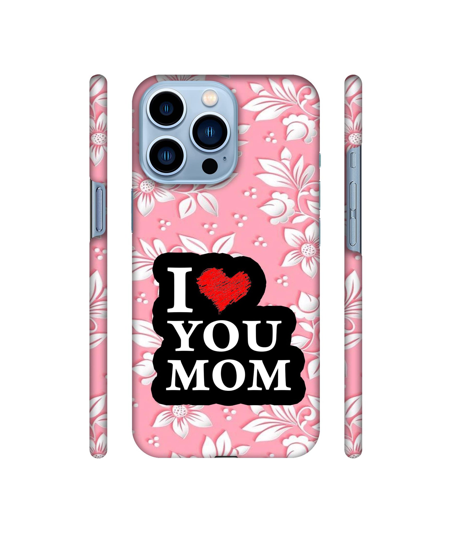 I Love Mom Designer Hard Back Cover for Apple iPhone 13 Pro