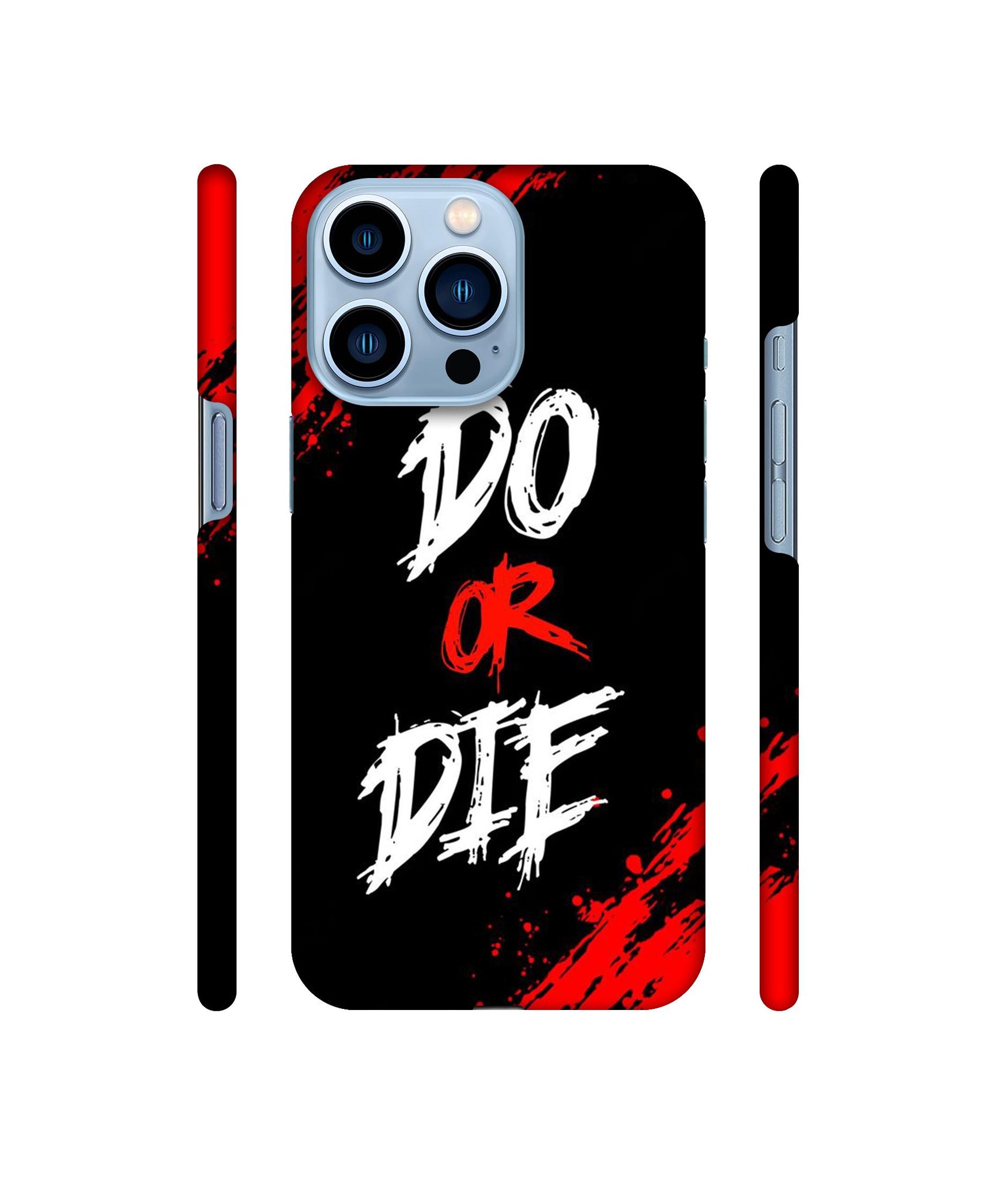 Do Or Die Designer Hard Back Cover for Apple iPhone 13 Pro