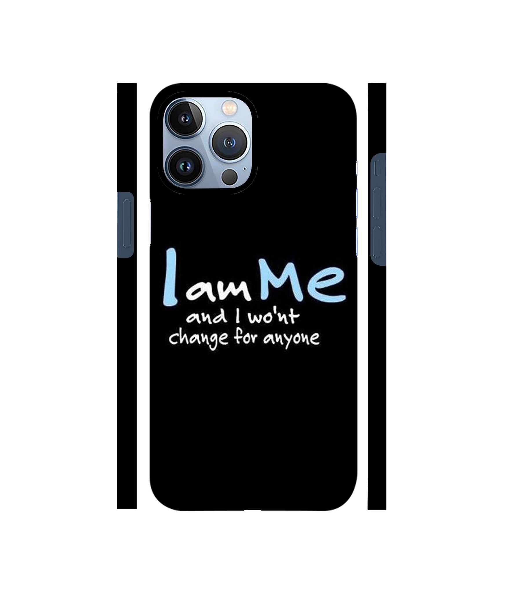 I Am Me Quotes Designer Hard Back Cover for Apple iPhone 13 Pro