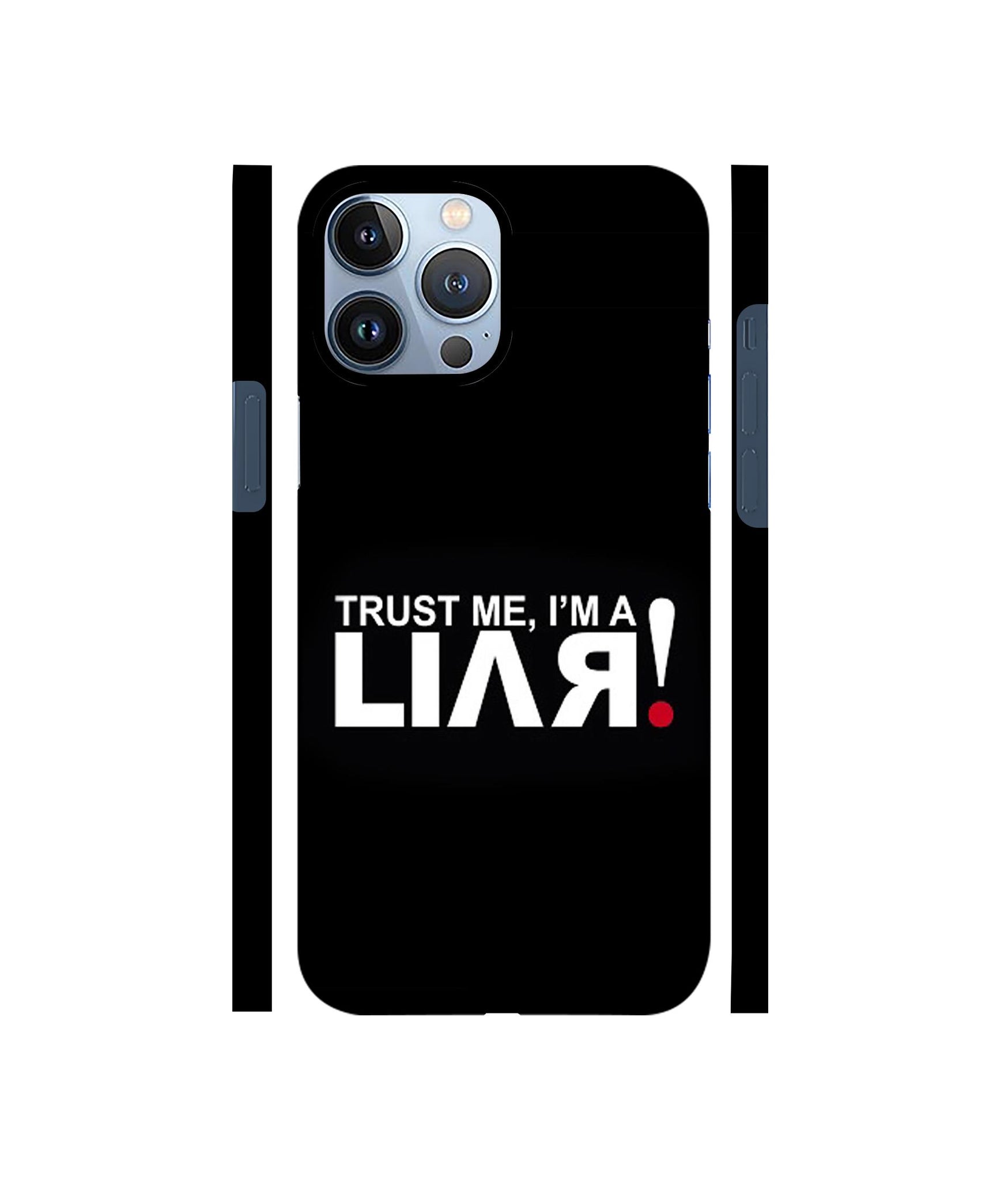 Trust Me Funny Quote Designer Hard Back Cover for Apple iPhone 13 Pro