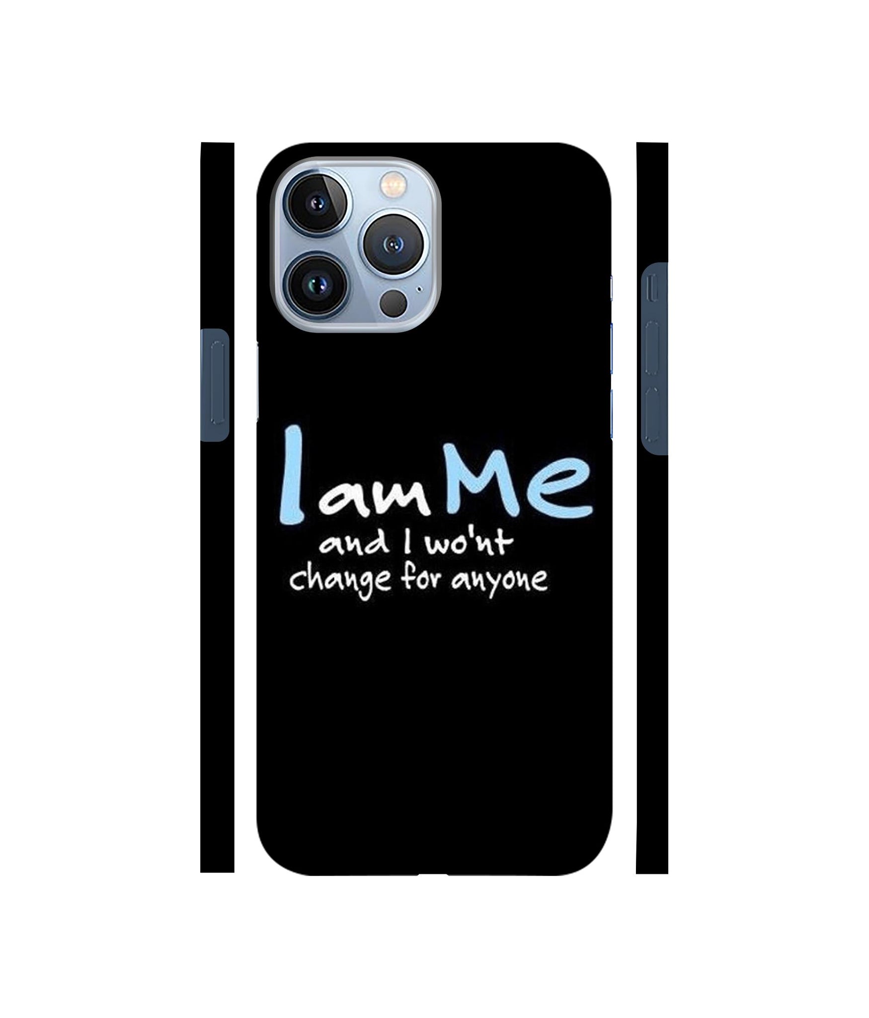 I Am Me Quotes Designer Hard Back Cover for Apple iPhone 13 Pro