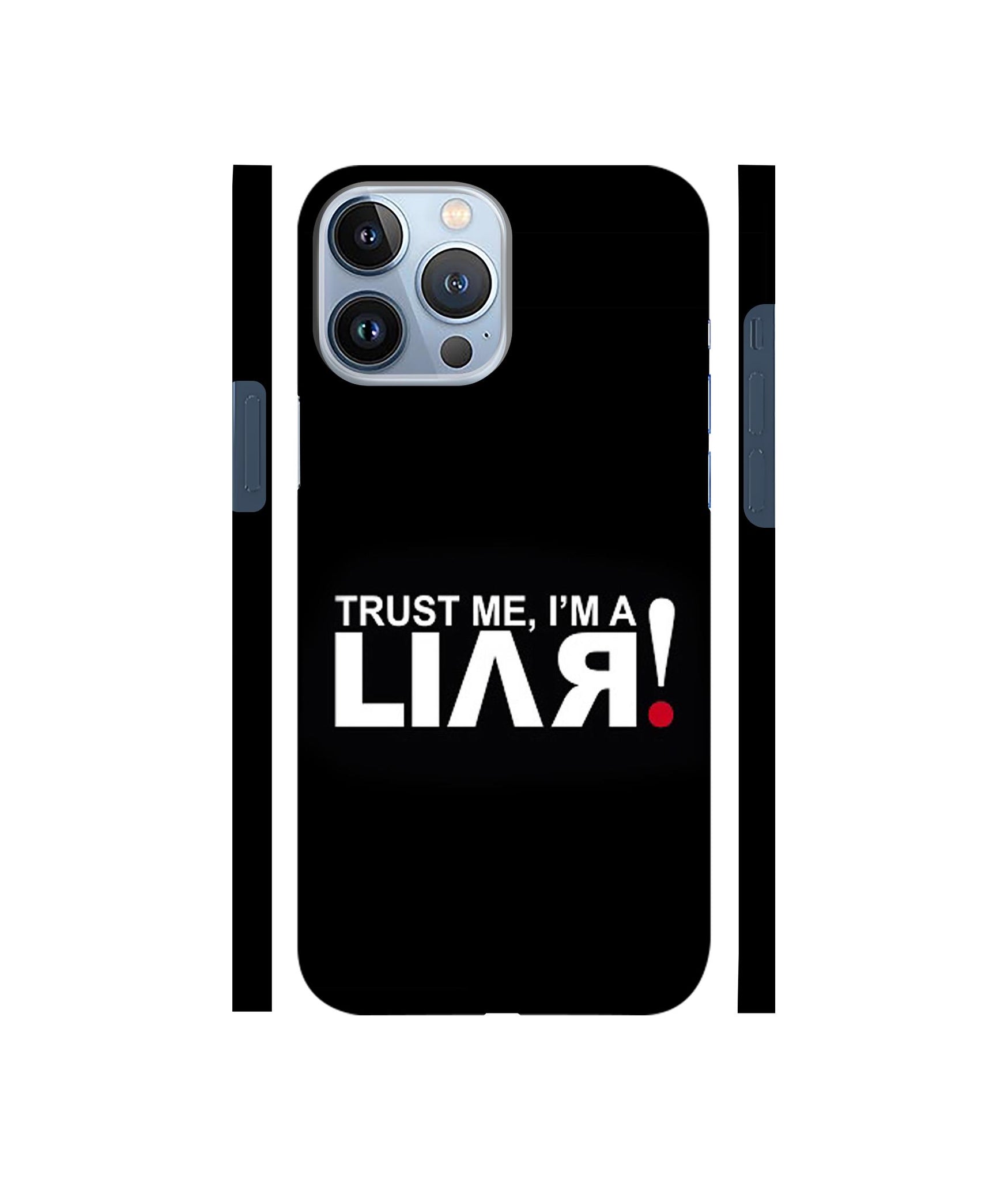 Trust Me Funny Quote Designer Hard Back Cover for Apple iPhone 13 Pro