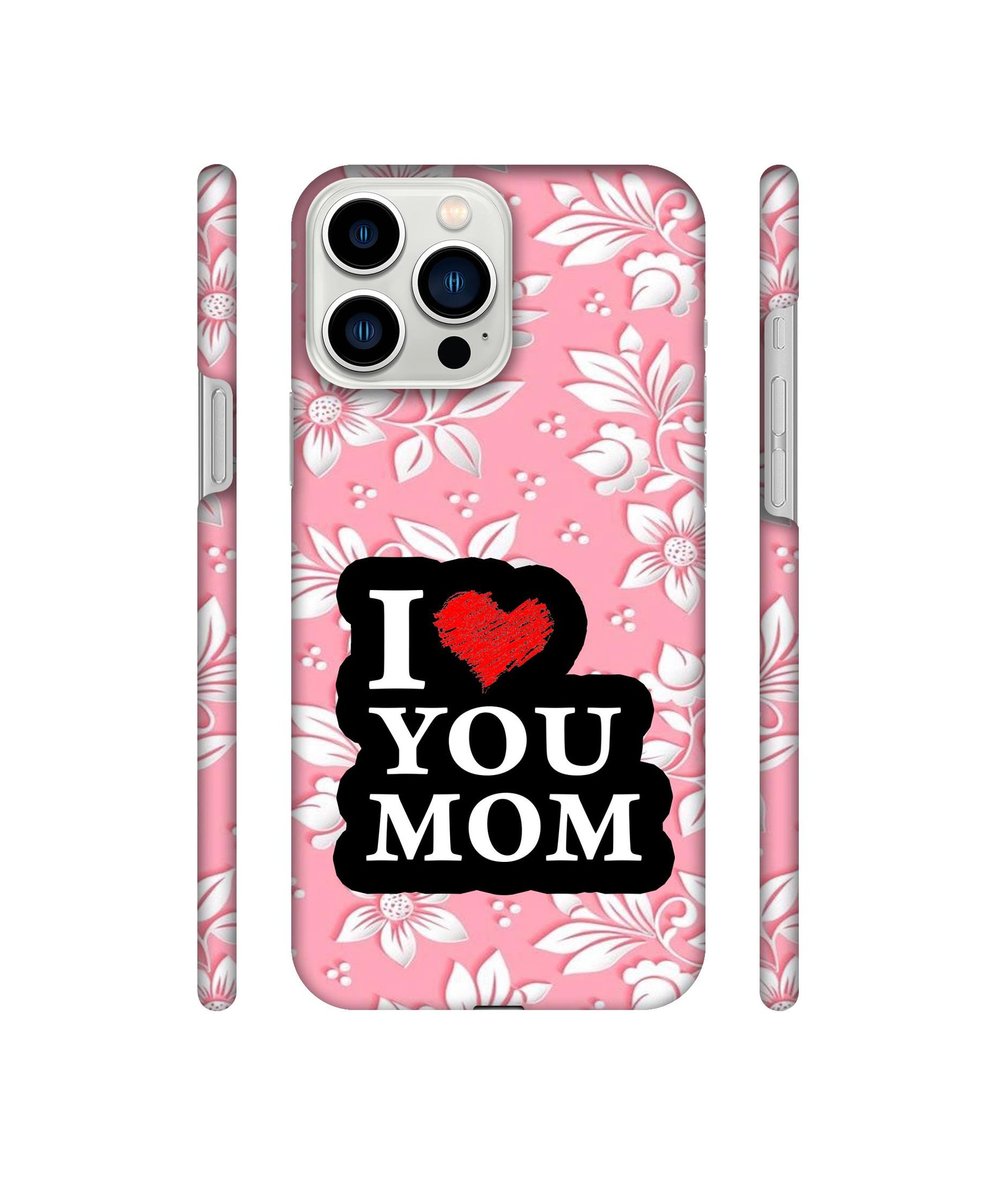 I Love Mom Designer Hard Back Cover for Apple iPhone 13 Pro Max