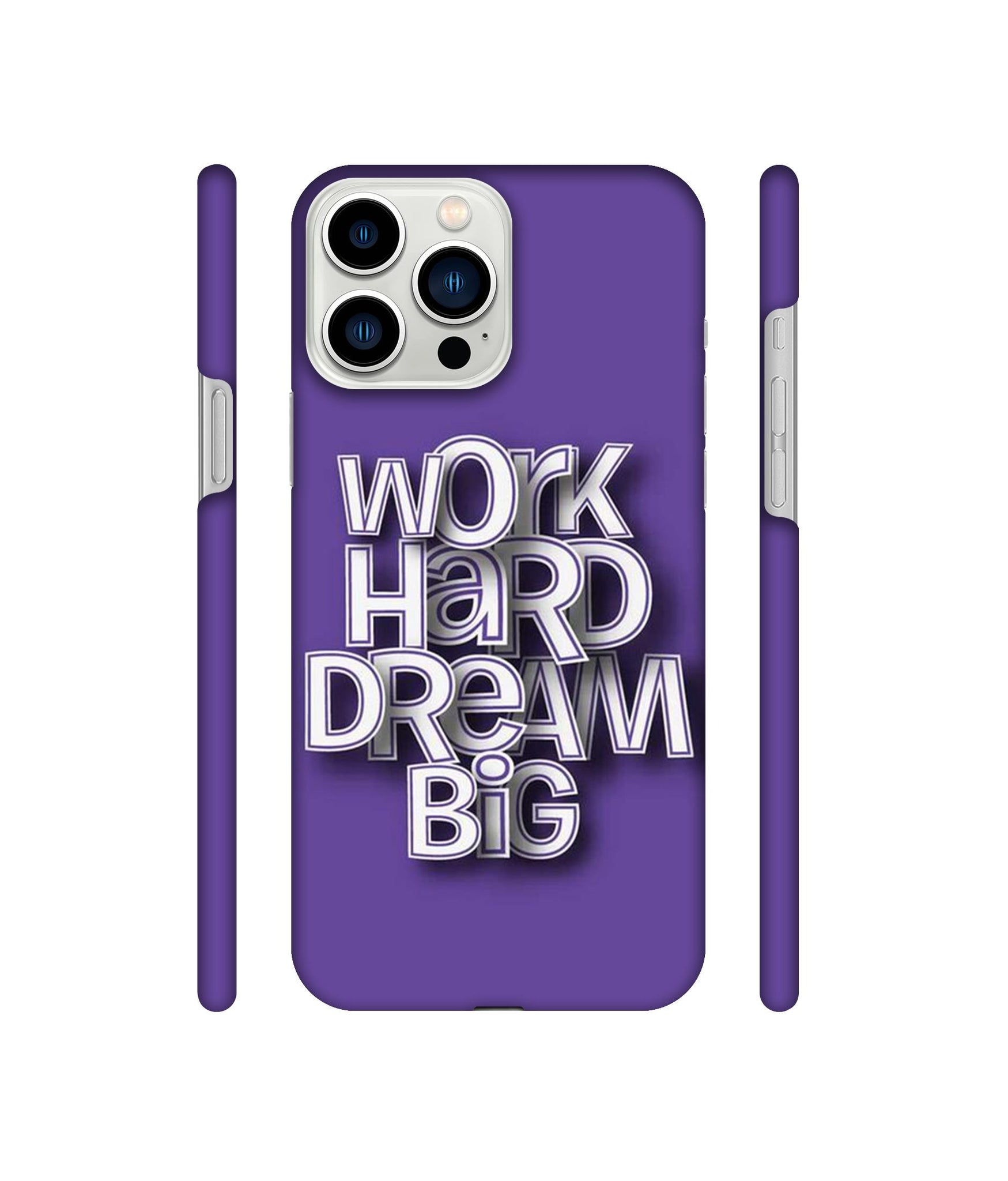 Work Hard Dream Big Designer Hard Back Cover for Apple iPhone 13 Pro Max