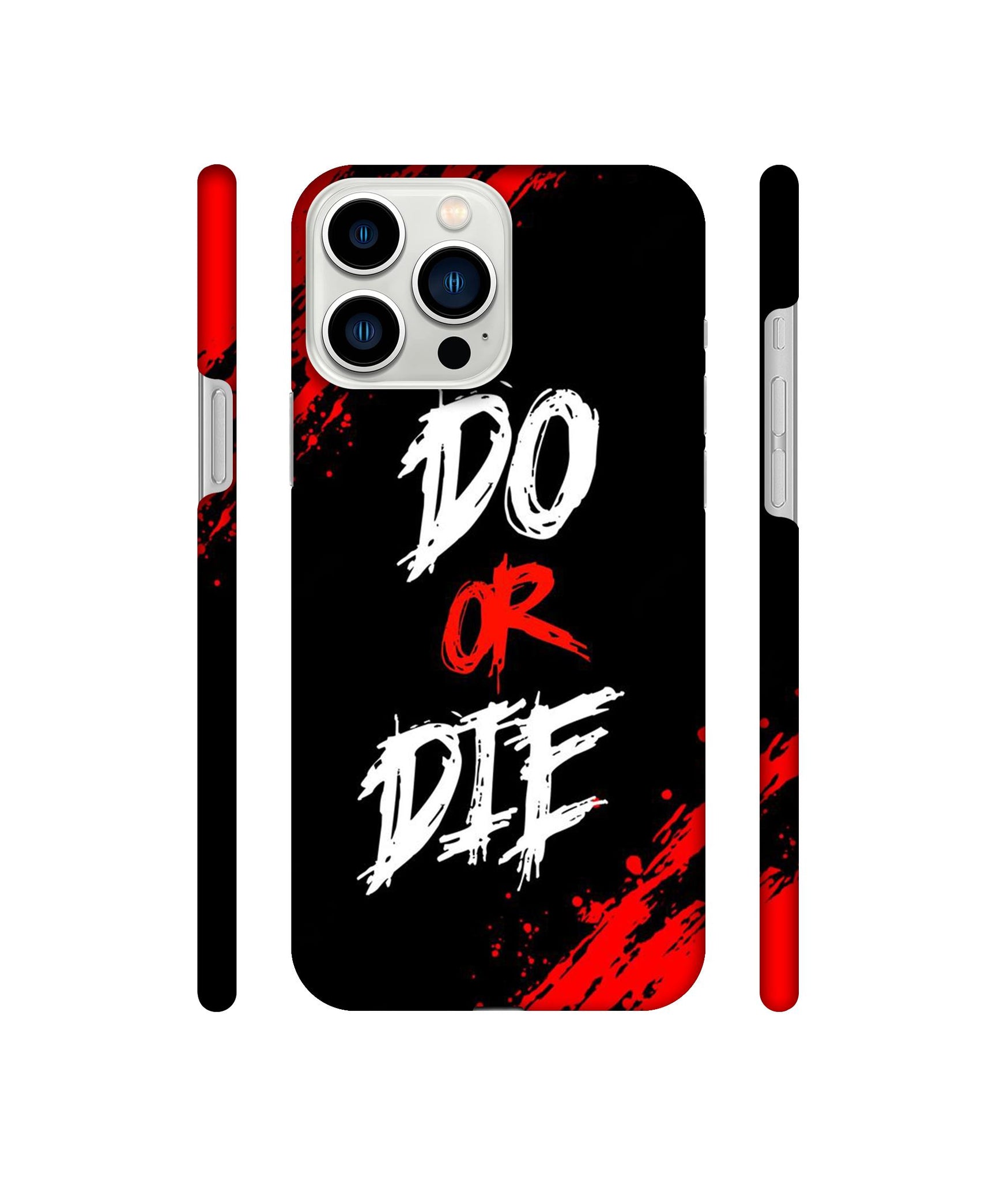 Do Or Die Designer Hard Back Cover for Apple iPhone 13 Pro Max