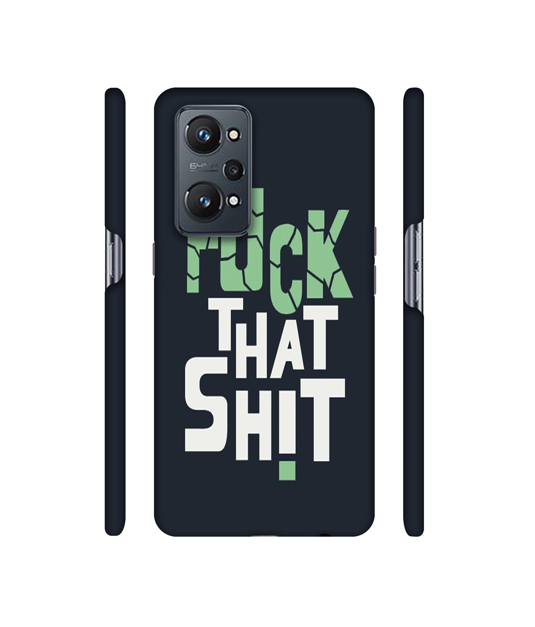 Fuck That Shit Designer Hard Back Cover for Realme GT Neo2
