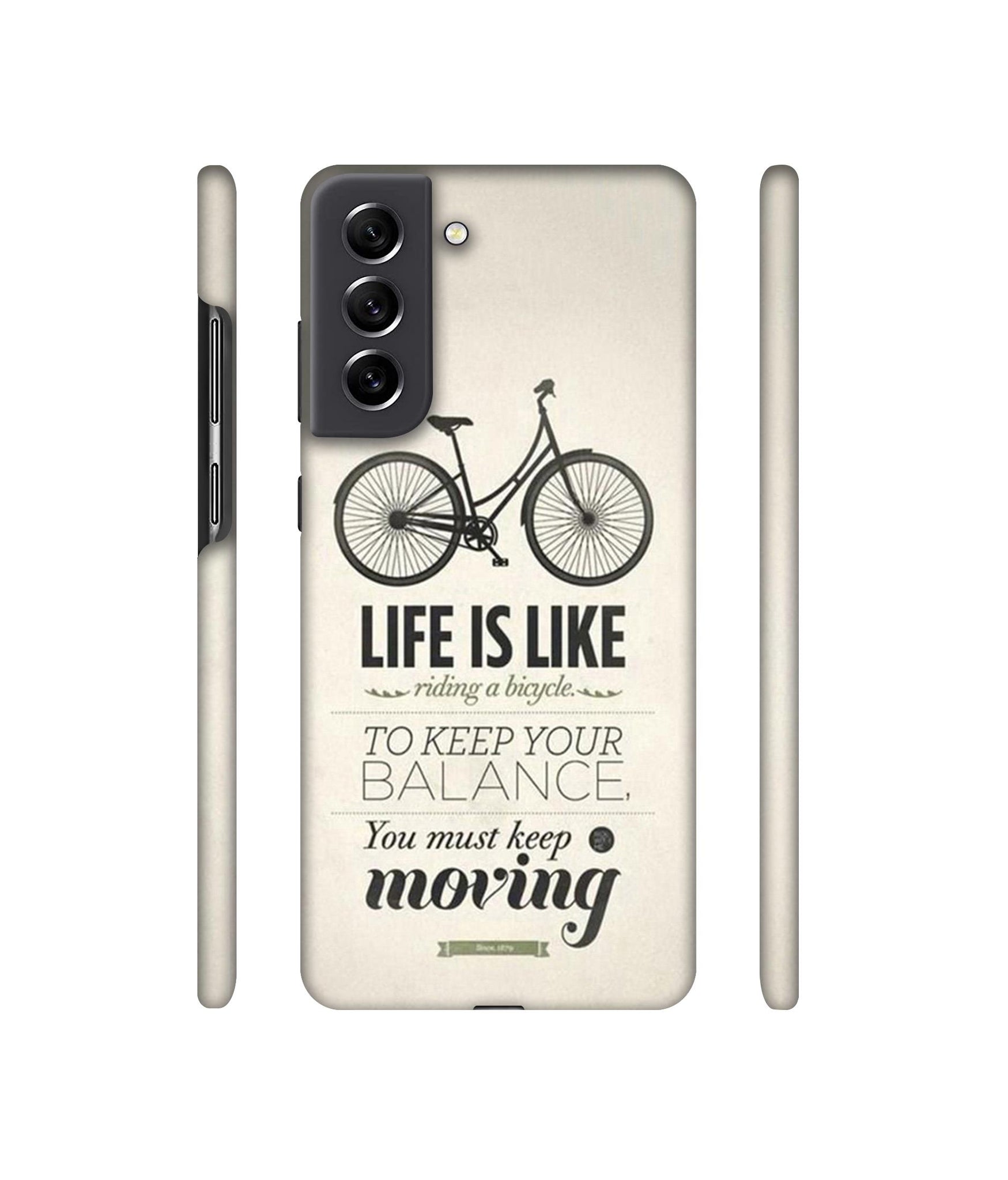 Life is Like Moving Designer Hard Back Cover for Samsung Galaxy S21 FE 5G