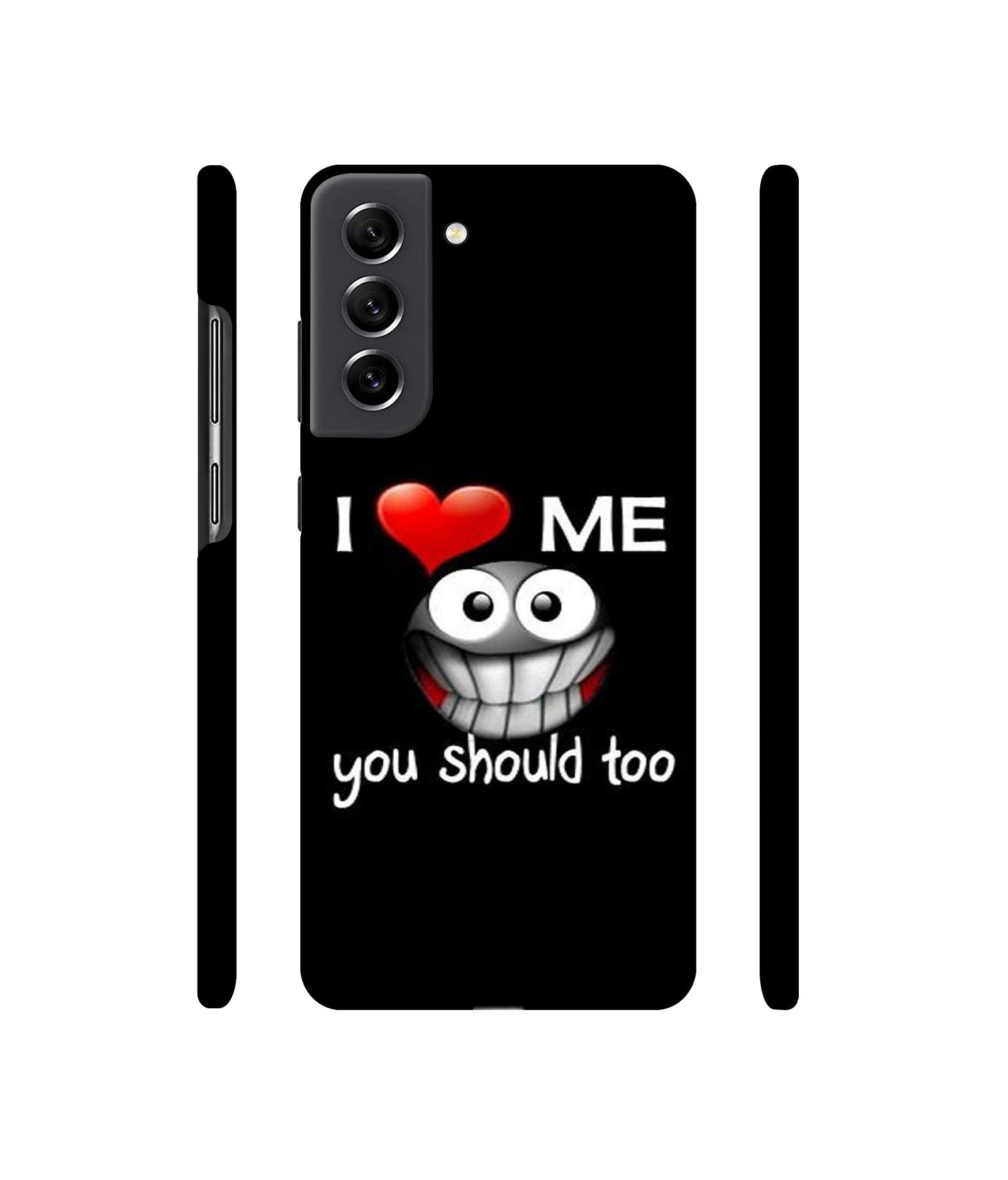 I Love Me Quotes Designer Hard Back Cover for Samsung Galaxy S21 FE 5G