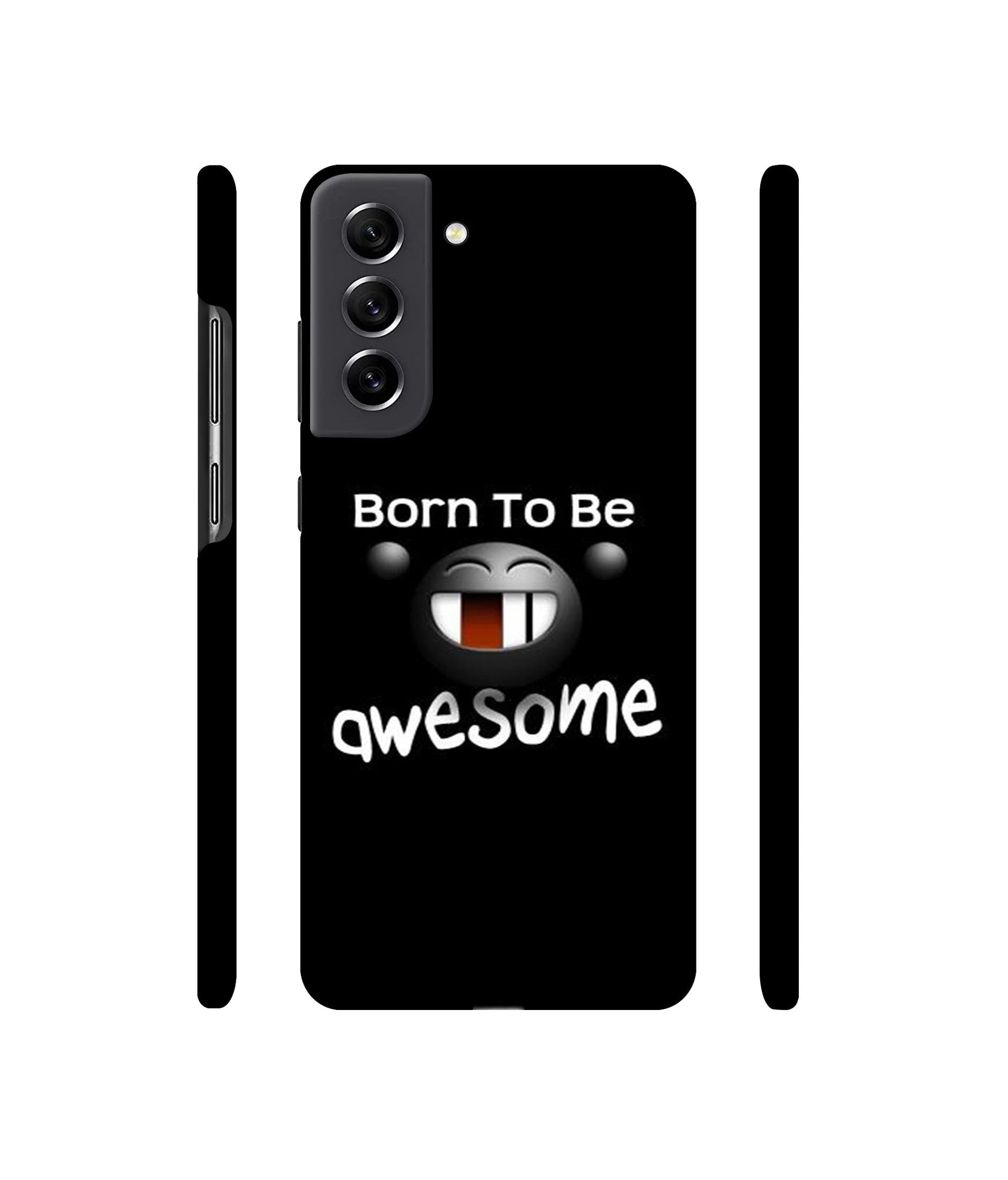 Awesome Quotes Designer Hard Back Cover for Samsung Galaxy S21 FE 5G