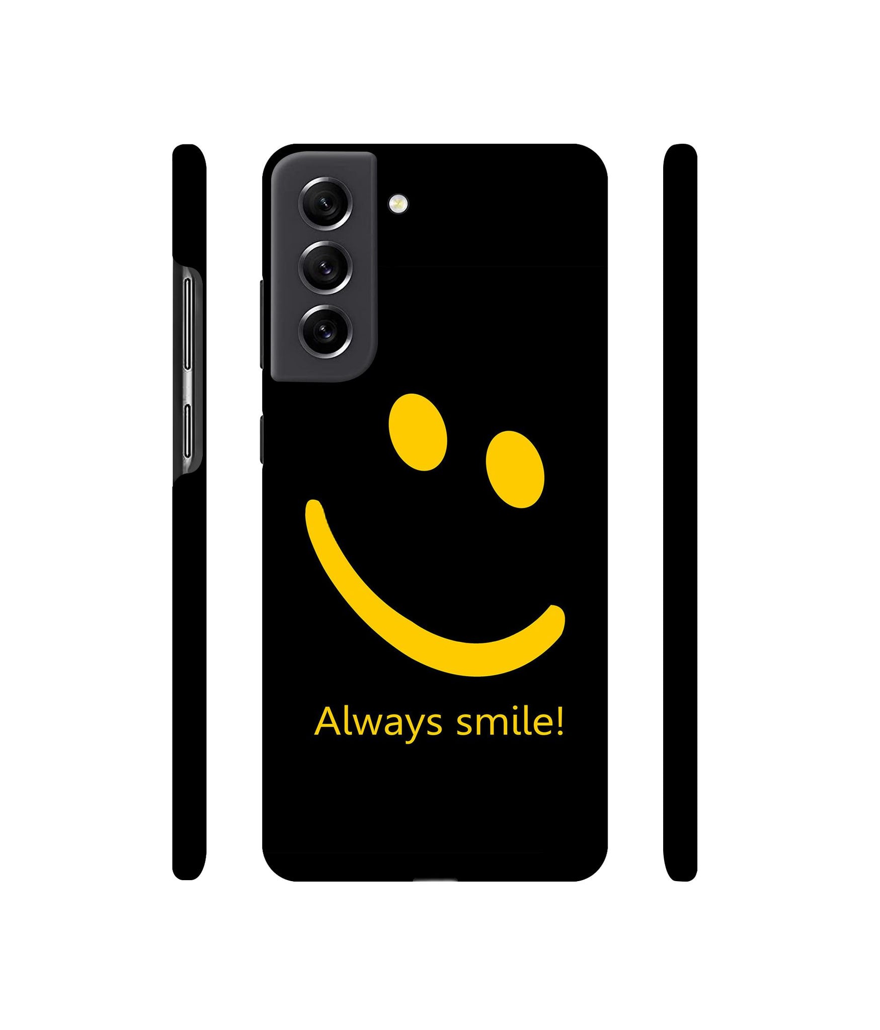 Always Smile Quote Designer Hard Back Cover for Samsung Galaxy S21 FE 5G