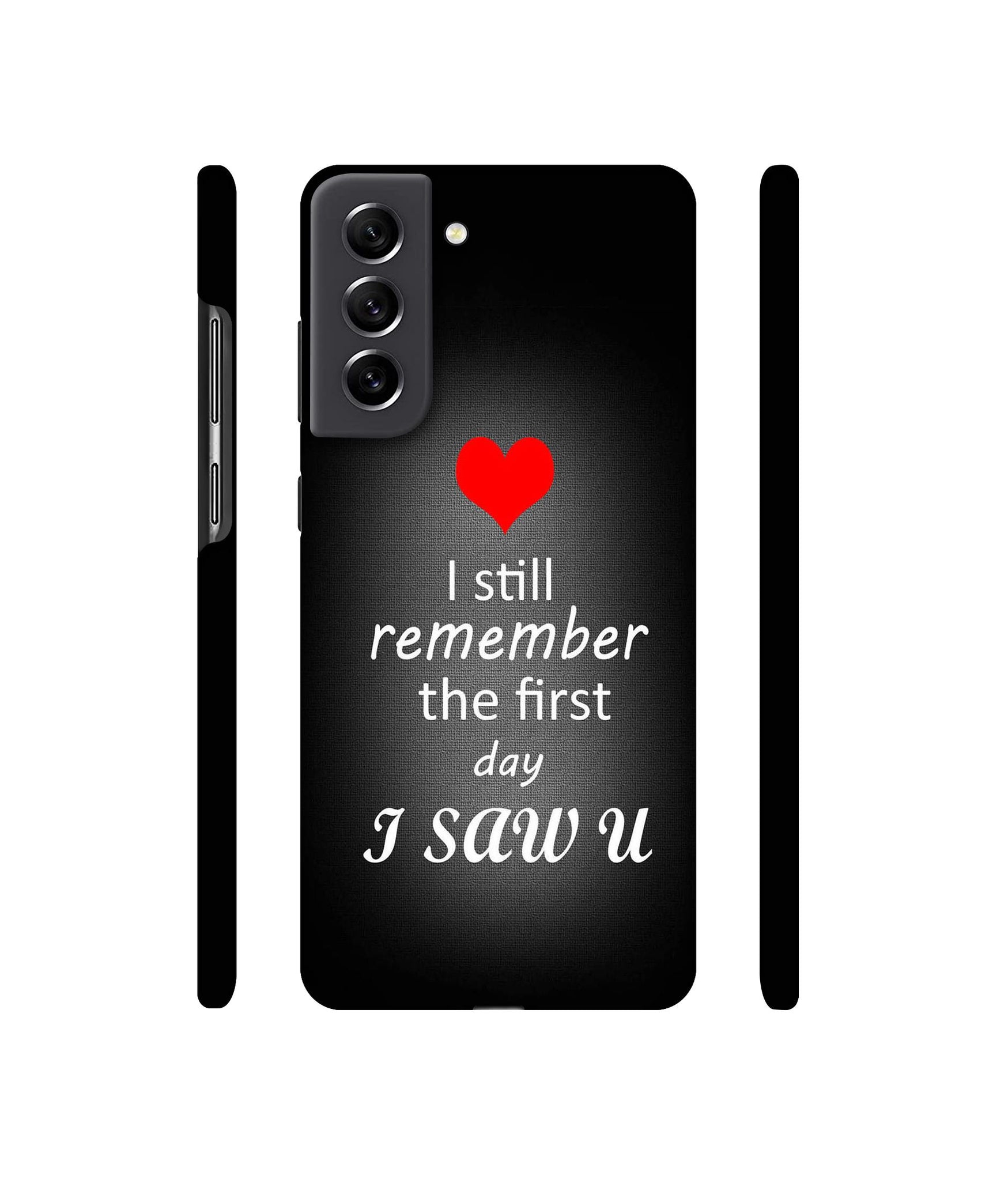 I Saw You Heart Designer Hard Back Cover for Samsung Galaxy S21 FE 5G