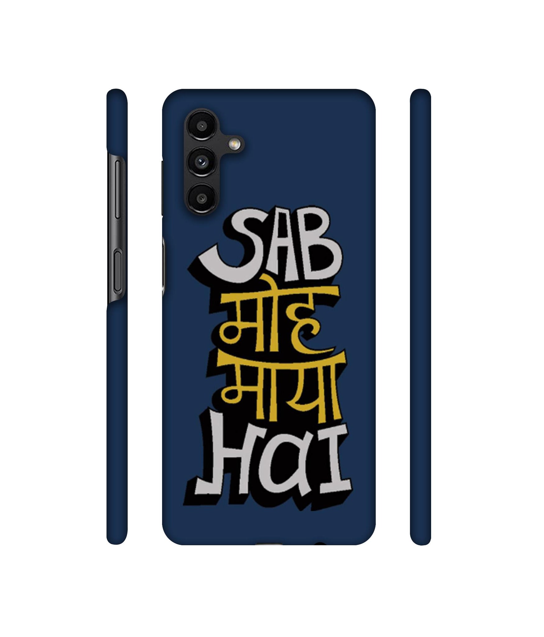 Sab Moh Maya Hai Designer Hard Back Cover for Samsung Galaxy A13 5G
