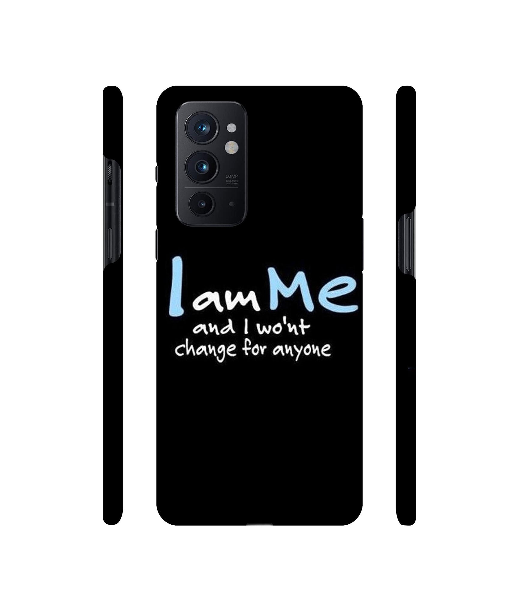 I Am Me Quotes Designer Hard Back Cover for OnePlus 9RT 5G