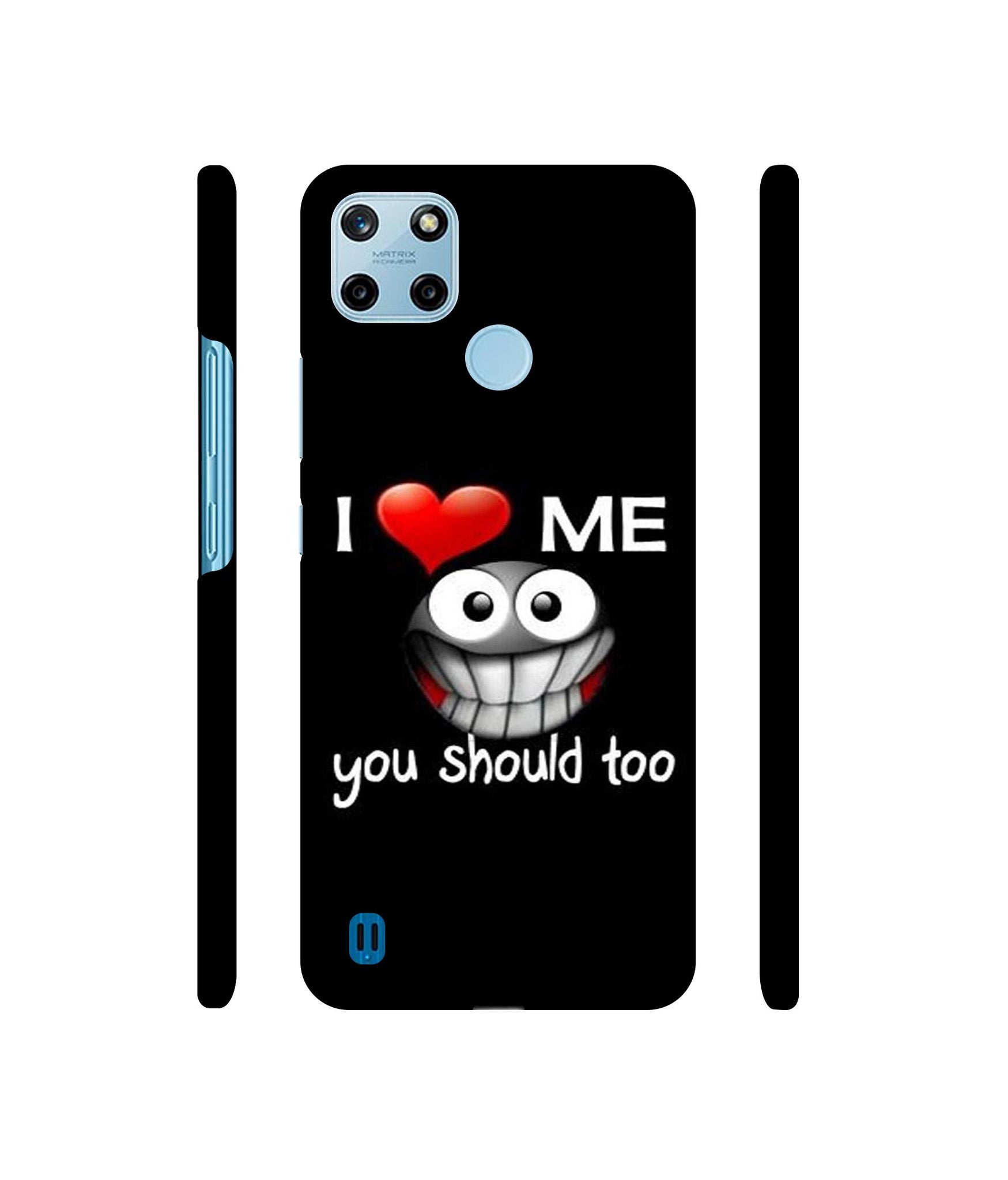 I Love Me Quotes Designer Hard Back Cover for Realme C25Y 4G