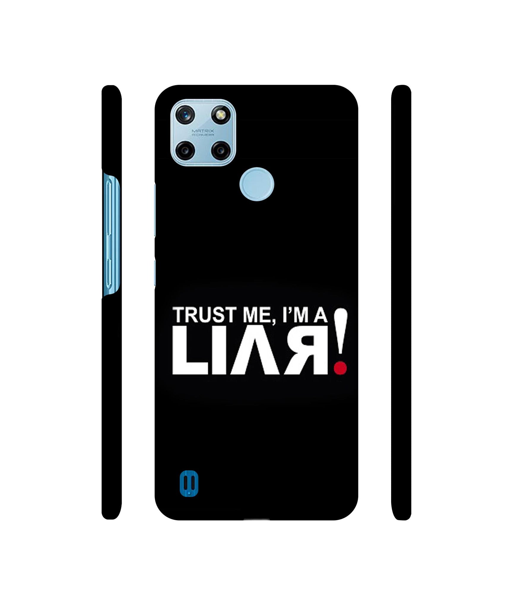 Trust Me Funny Quote Designer Hard Back Cover for Realme C25Y 4G