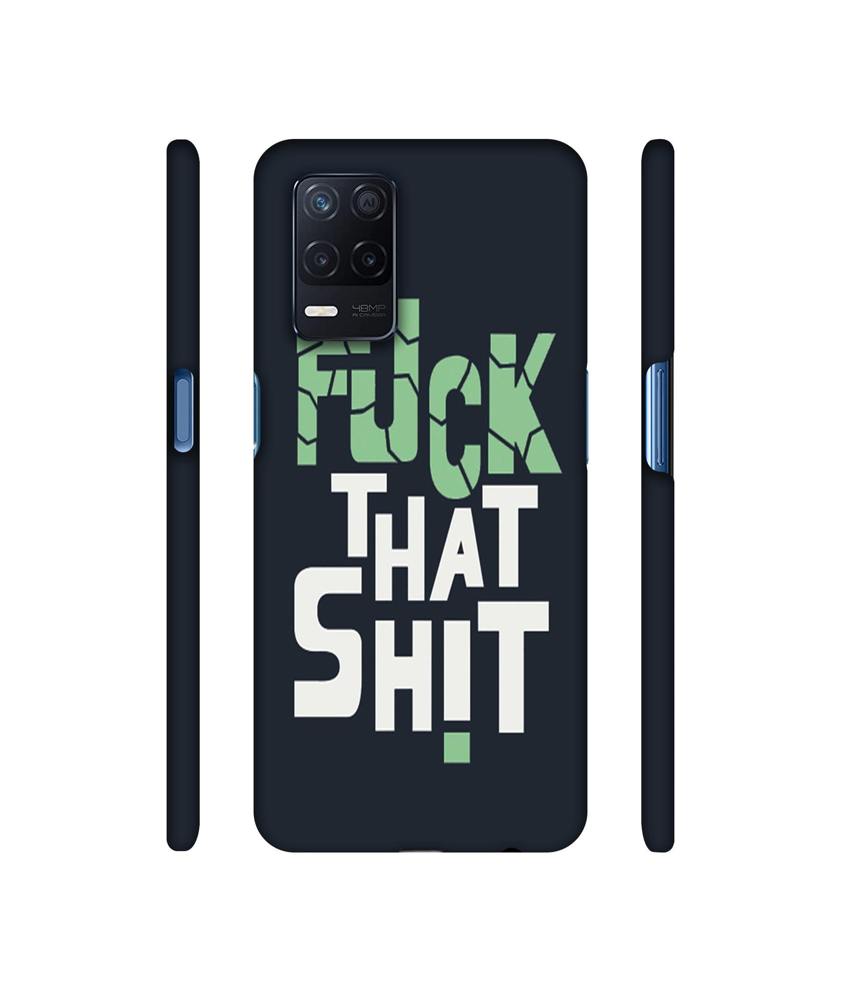 Fuck That Shit Designer Hard Back Cover for Realme Narzo 30 5G