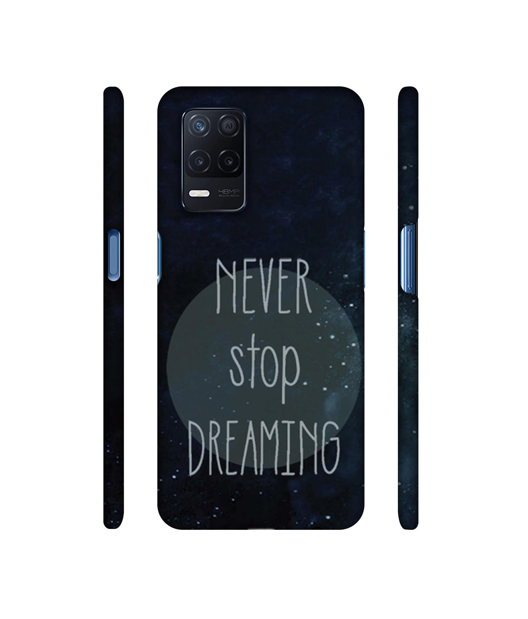 Never Stop Dreaming Designer Hard Back Cover for Realme Narzo 30 5G