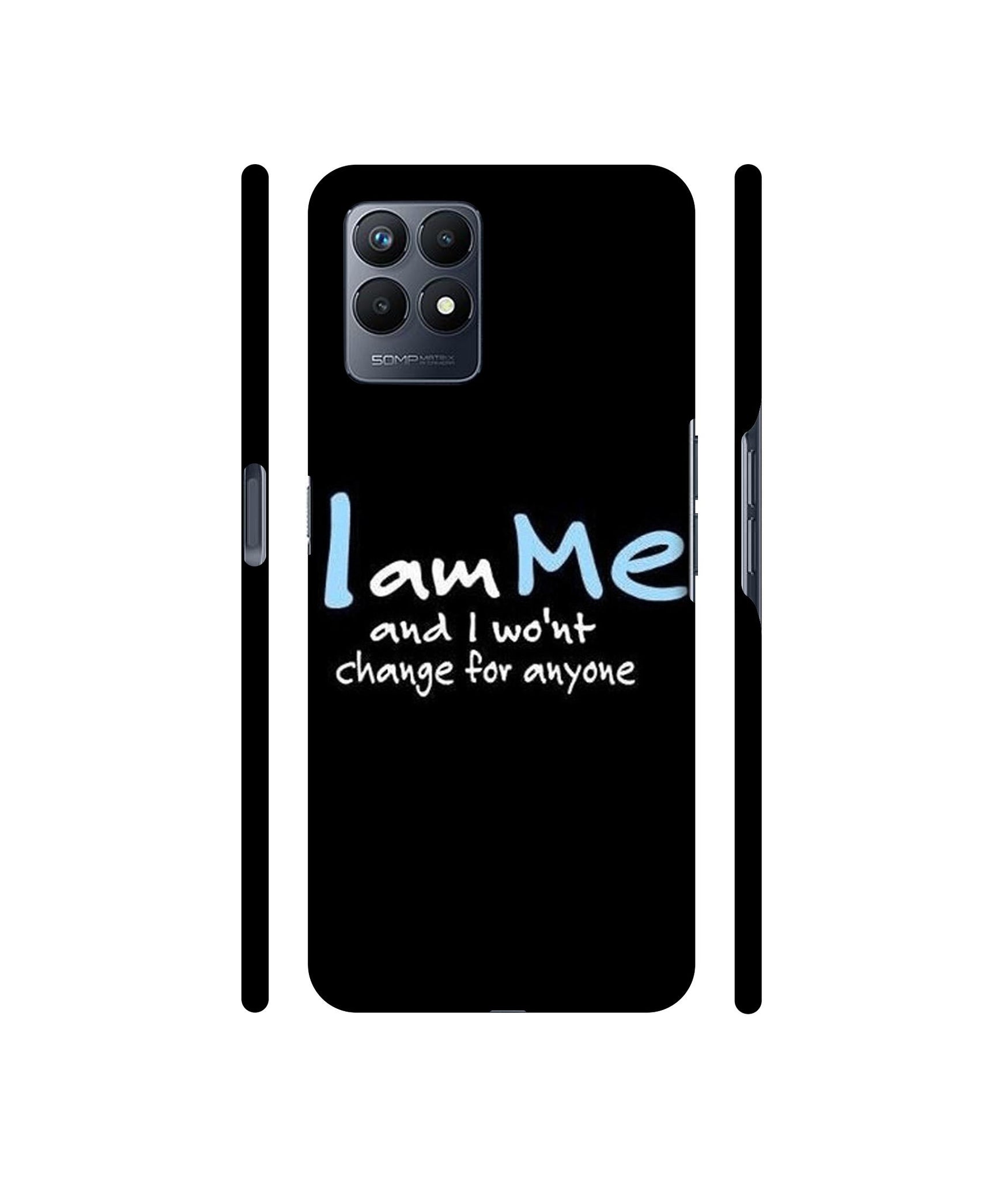 I Am Me Quotes Designer Hard Back Cover for Realme Narzo 50