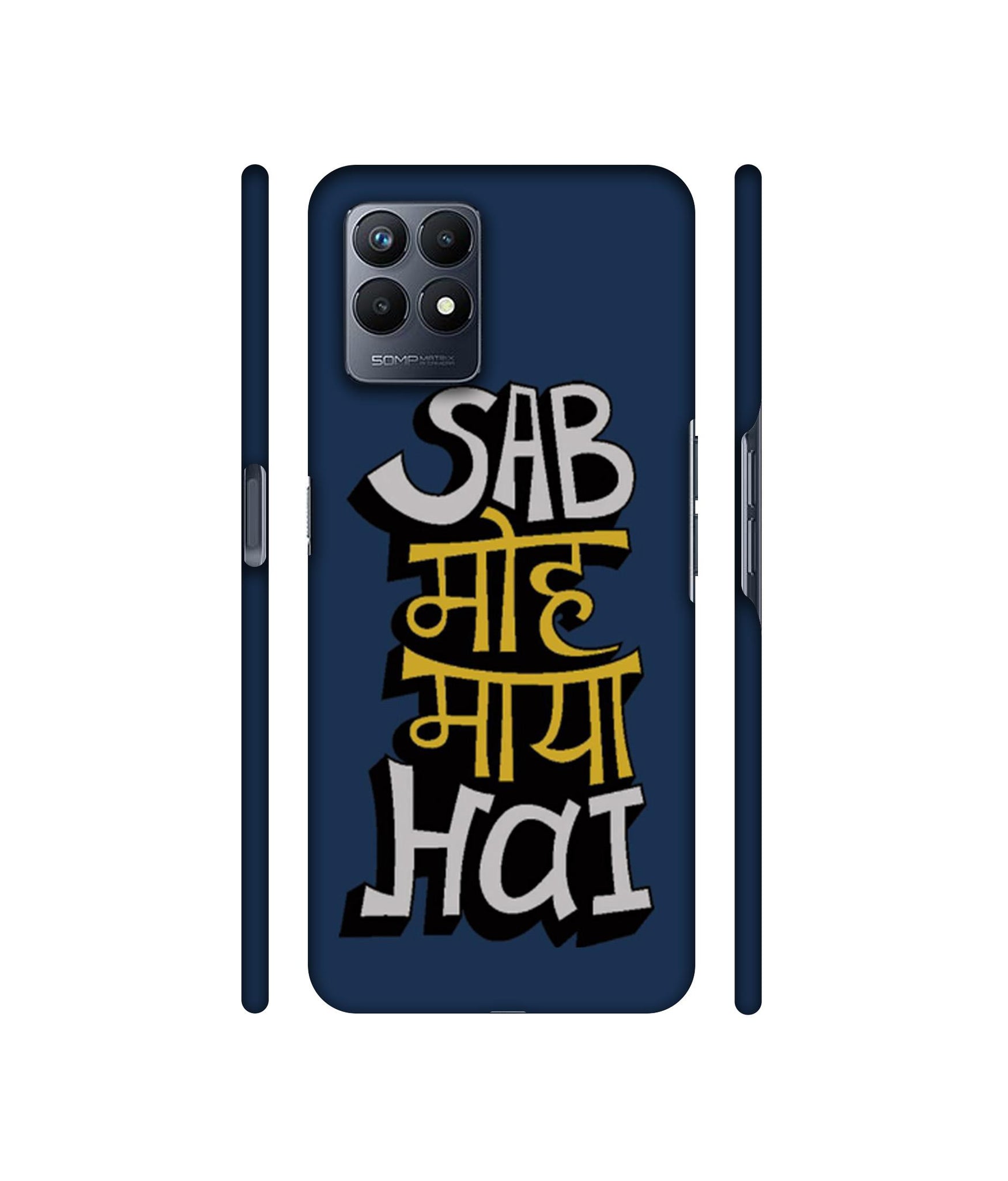 Sab Moh Maya Hai Designer Hard Back Cover for Realme Narzo 50