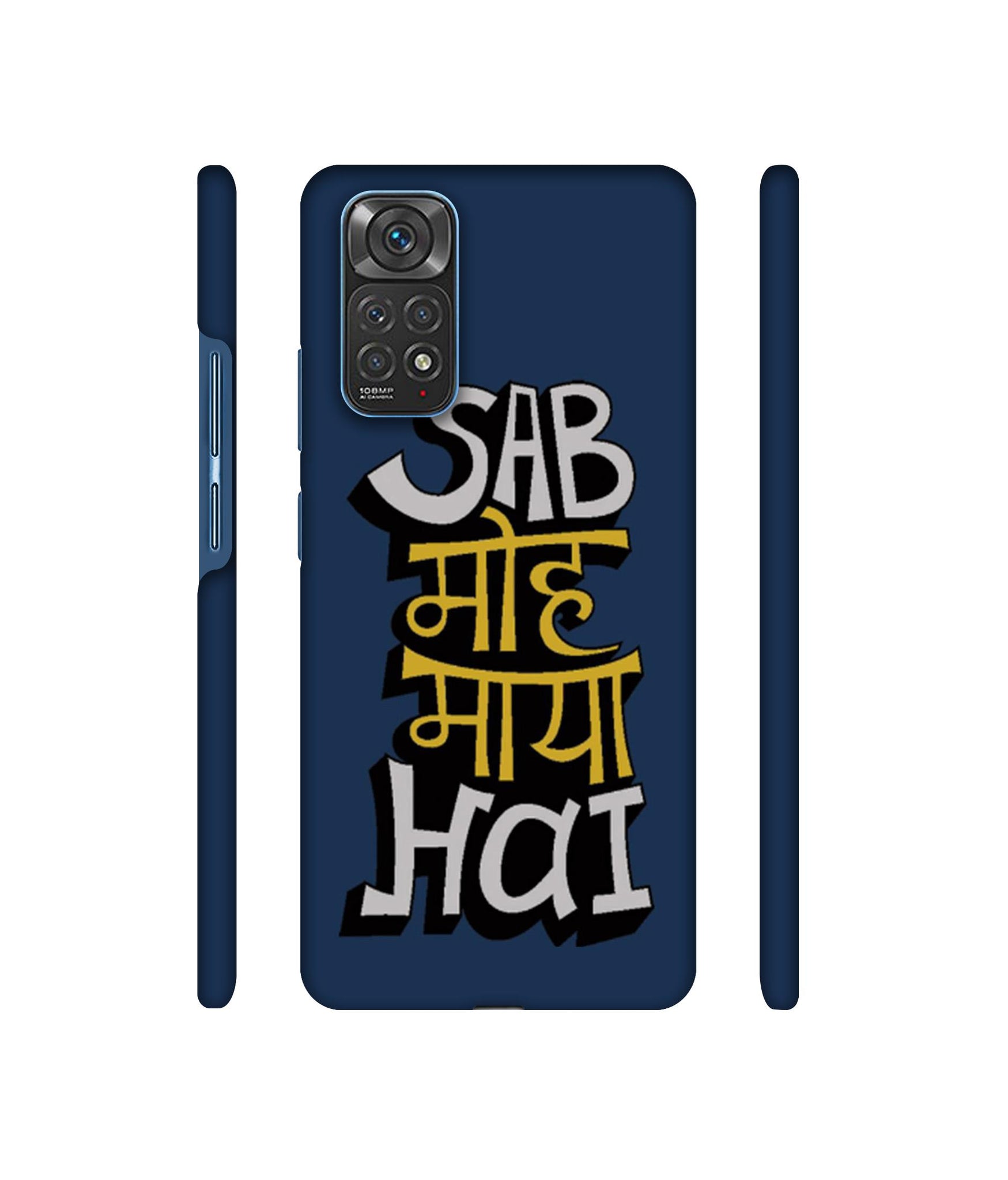 Sab Moh Maya Hai Designer Hard Back Cover for Mi Redmi Note 11 4G / Redmi Note 11S 4G